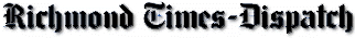 Richmond Times Dispatch